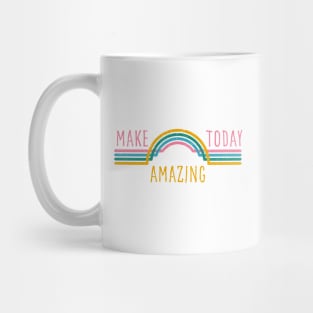 Make today amazing. Motivational design. Mug